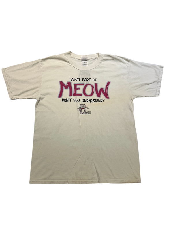 What Part Of Meow Don't You Understand White Tee Size L